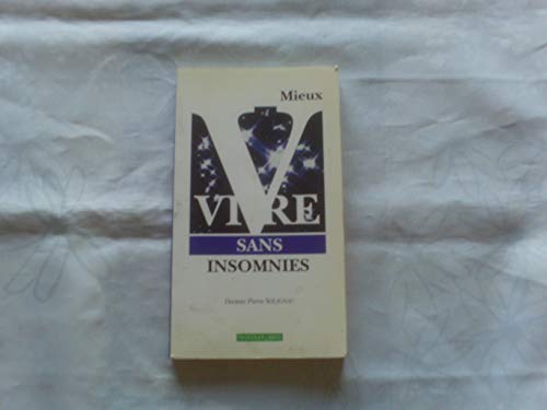 Stock image for MIEUX VIVRE SANS INSOMNIES for sale by Ammareal