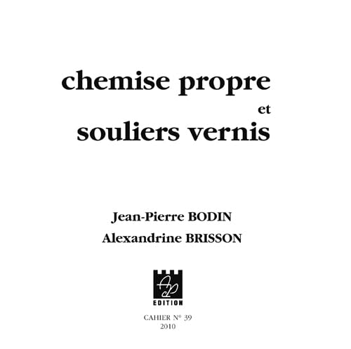 Stock image for Chemise propre et souliers vernis for sale by medimops