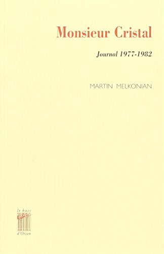 9782909201184: Monsieur Cristal: Journal 1977-1982