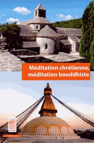 9782909201603: Mditation chrtienne, mditation bouddhiste