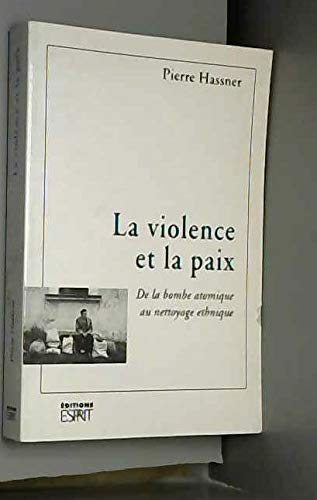Beispielbild fr La violence et la paix zum Verkauf von A TOUT LIVRE