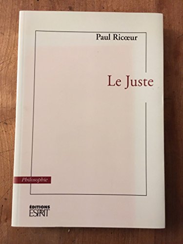 Beispielbild fr Le juste (Philosophie) (French Edition) zum Verkauf von Zubal-Books, Since 1961