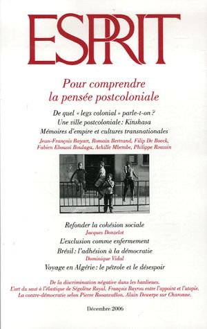Imagen de archivo de Revue Esprit - Pour comprendre la pense postcoloniale / N 330 - Dcembre 2006 Jean-Franois Bayart a la venta por medimops