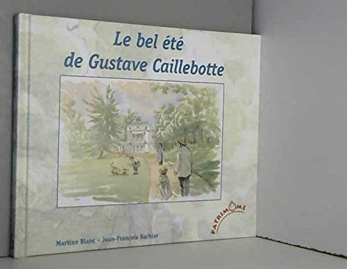Stock image for Le bel t de Gustave Caillebotte for sale by medimops