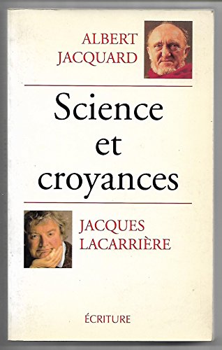 Beispielbild fr Science et croyances. suivis de Demain dpend de nous. et Un certain regard sur le monde : Entretiens zum Verkauf von Ammareal