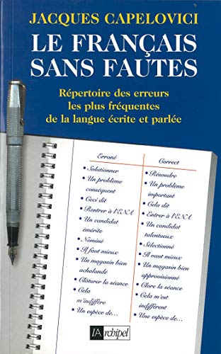 Stock image for Le Franais Sans Fautes : Rpertoire Des Difficults De La Langue crite Et Parle : Rpertoire Des for sale by RECYCLIVRE