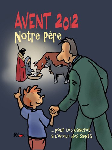 Beispielbild fr L'avent et le temps de Nol 2012  l'cole des saints Huot de Longchamp, Max zum Verkauf von BIBLIO-NET