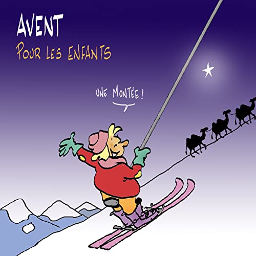 Stock image for Avent pour les enfants. Une monte ! [Broch] Chevalier, Wanda et Girard, Ccile for sale by BIBLIO-NET