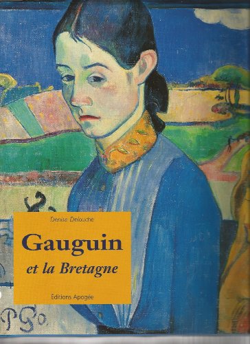 9782909275734: Gauguin et la Bretagne (APOGE DITIONS) (French Edition)