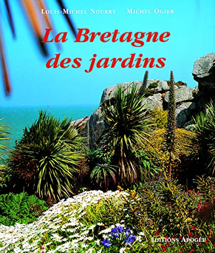 Beispielbild fr La Bretagne des jardins zum Verkauf von Ammareal