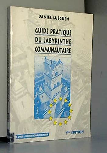 Imagen de archivo de Guide pratique du labyrinthe communautaire a la venta por Chapitre.com : livres et presse ancienne