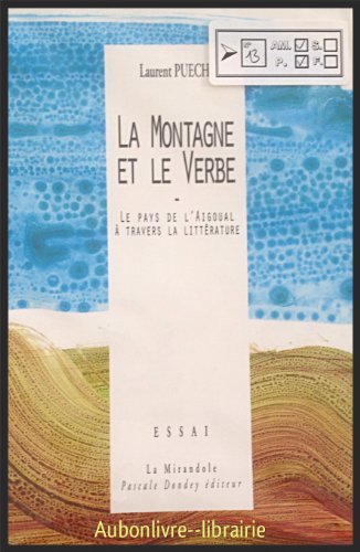 Stock image for La montagne et le verbe: Le pays de l'Aigoual  travers la littrature : essai for sale by Ammareal