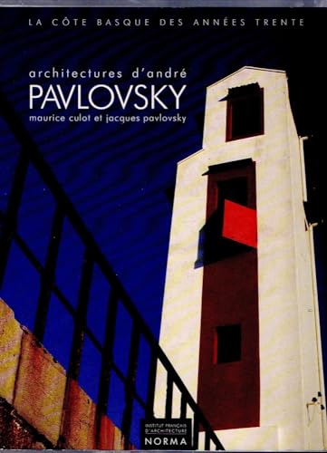 Architectures d'AndrÃ© Pavlovsky (9782909283005) by Collectif