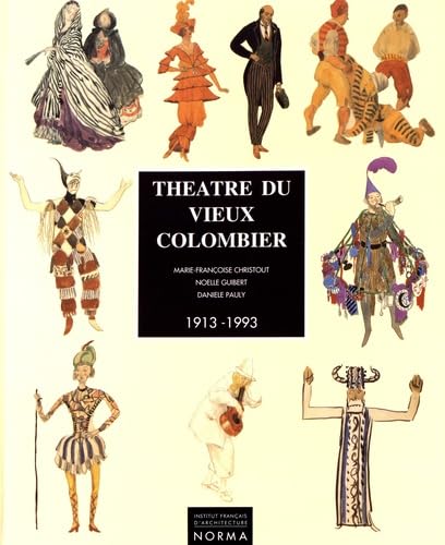 Stock image for Thtre du Vieux Colombier, 1913-1993 for sale by Ammareal