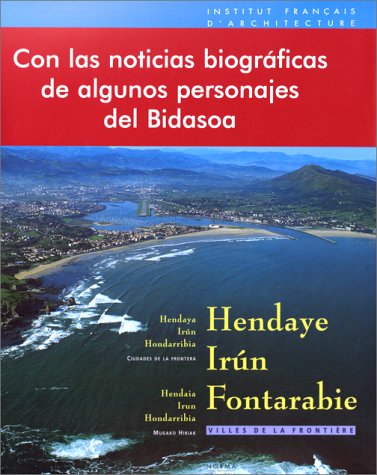 Stock image for Hendaye Irun Fontarabie. Villes de la Frontiere for sale by Books From California