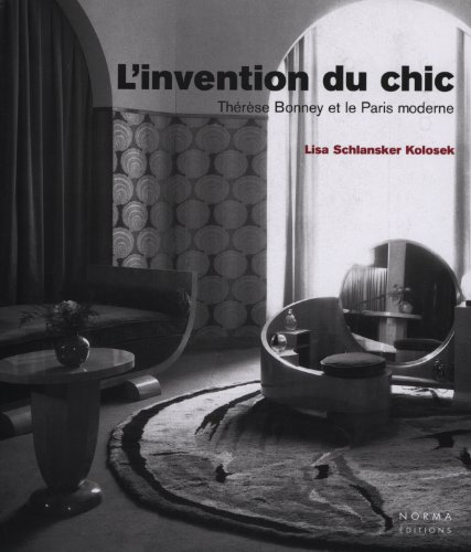 Invention Du Chic (L') - Thérèse Bonney et Le Paris Moderne