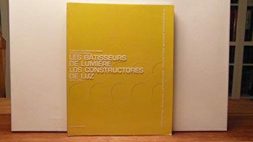 Imagen de archivo de Les btisseurs de lumire.: Los constructores de luz a la venta por Shadow Books