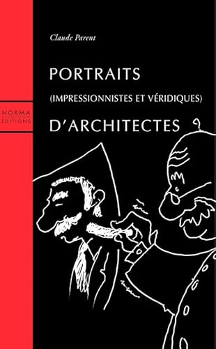 Portraits d'Architectes (French Edition) (9782909283982) by Parent, Claude