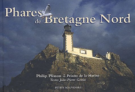 Beispielbild fr Phares de Bretagne Nord : De Brigognan  la Pierre du Herpin zum Verkauf von AwesomeBooks