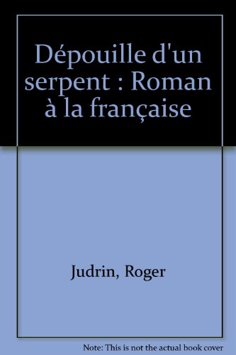 Beispielbild fr Dpouille d'un serpent : Roman  la franaise zum Verkauf von medimops