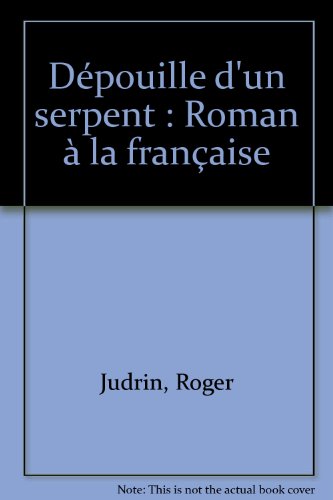 Stock image for Dpouille d'un serpent : Roman  la franaise for sale by medimops