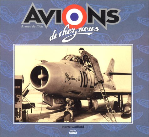 9782909313252: Avions de chez nous: Arme de l'air