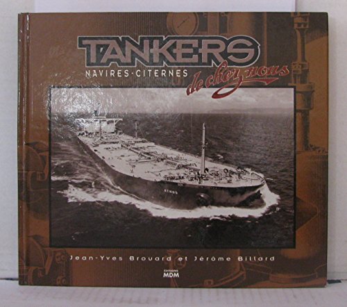 Stock image for Tankers - Les navires-citernes de chez nous for sale by LIVREAUTRESORSAS