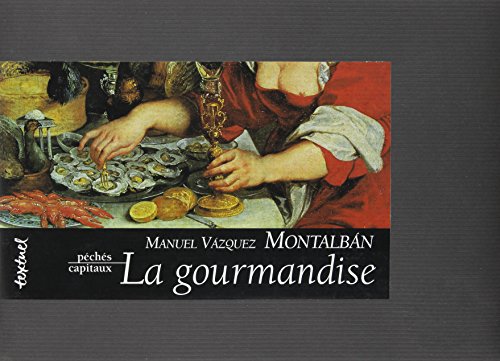 9782909317137: La gourmandise: Discours de Robinson sur la morue