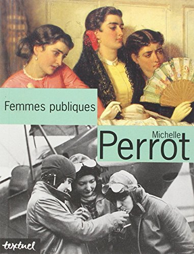 Imagen de archivo de Femmes publiques (TEXTUEL IDEES-DEBATS) (French Edition) a la venta por Hippo Books