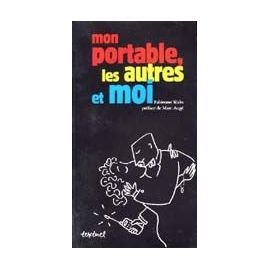 Stock image for MON PORTABLE,LES AUTRES ET MOI for sale by Bibliofolie