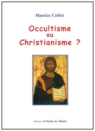 Imagen de archivo de Occultisme ou christianisme ? a la venta por medimops