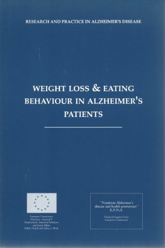 Beispielbild fr Weight Loss and Eating Behaviour in Alzheimer's Patients (Research and Practice in Alzheimer's Disease) zum Verkauf von medimops