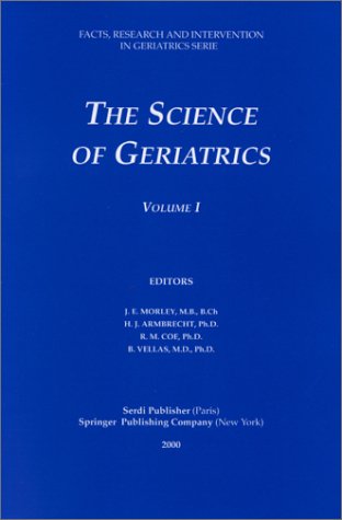 Stock image for The Science of Geriatrics (2-Volume Set) for sale by Better World Books