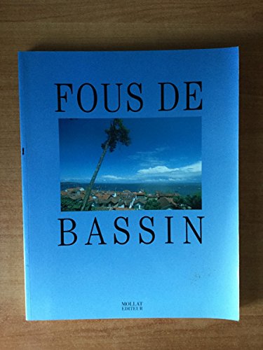 Stock image for Fous de bassin Danvers for sale by LIVREAUTRESORSAS