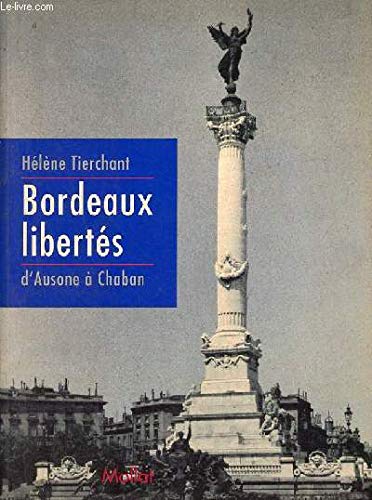 Imagen de archivo de Bordeaux Liberte d'Ausone  Chaban TIERCHANT HELENE a la venta por LIVREAUTRESORSAS