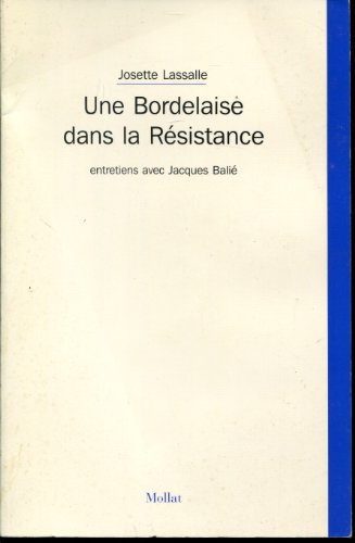 Imagen de archivo de Une bordelaise ds la resistance a la venta por Ammareal