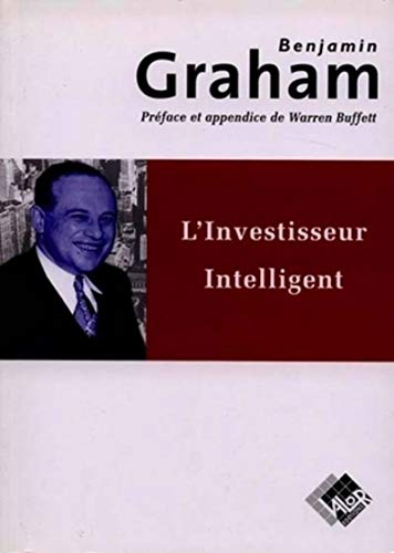 L'investisseur intelligent: Un livre de conseils pratiques (9782909356105) by Graham, B.