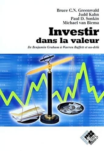 Imagen de archivo de Investir dans la valeur: De Benjamin Graham  Warren Buffet et au-del a la venta por Gallix