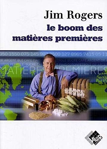 Beispielbild fr Le boom des matires premires zum Verkauf von Chapitre.com : livres et presse ancienne
