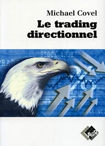 Beispielbild fr Le trading directionnel zum Verkauf von Chapitre.com : livres et presse ancienne