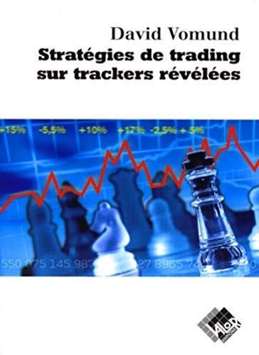 Beispielbild fr Stratgies de trading sur trackers rvles zum Verkauf von Chapitre.com : livres et presse ancienne