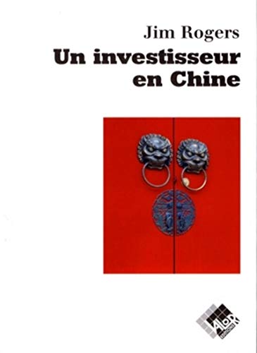 Beispielbild fr Un investisseur en Chine zum Verkauf von Chapitre.com : livres et presse ancienne