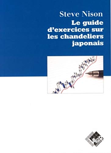 9782909356808: Le guide d'exercices sur les chandeliers japonais