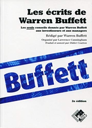 Beispielbild fr Les crits de Warren Buffett : Les seuls conseils donns par Warren Buffett aux investisseurs et aux managers zum Verkauf von medimops