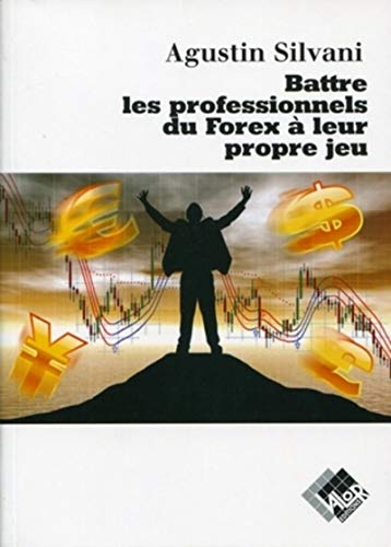 9782909356969: Battre les professionnels du Forex  leur propre jeu