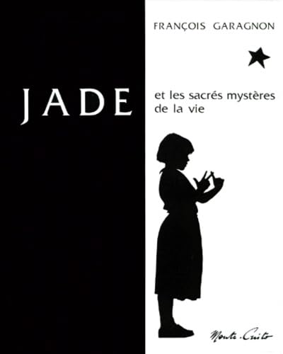 Jade et les sacrés mystères de la vie