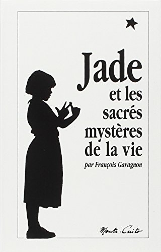 Imagen de archivo de Jade Et Les Sacres Mysteres De La Vie (French Edition) a la venta por Front Cover Books