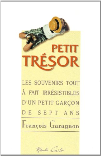 Beispielbild fr Petit tresor. les souvenirs irresistibles d'un petit garcon de sept ans zum Verkauf von medimops