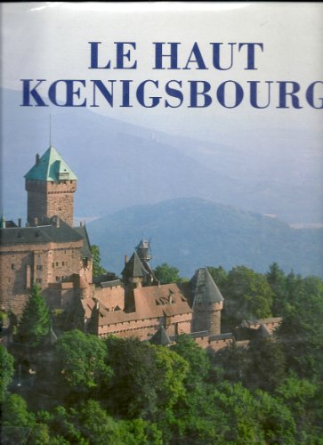 Imagen de archivo de Le Haut Koenigsbourg a la venta por Ammareal