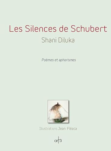 Imagen de archivo de Les Silences De Schubert : Pomes Et Aphorismes a la venta por RECYCLIVRE